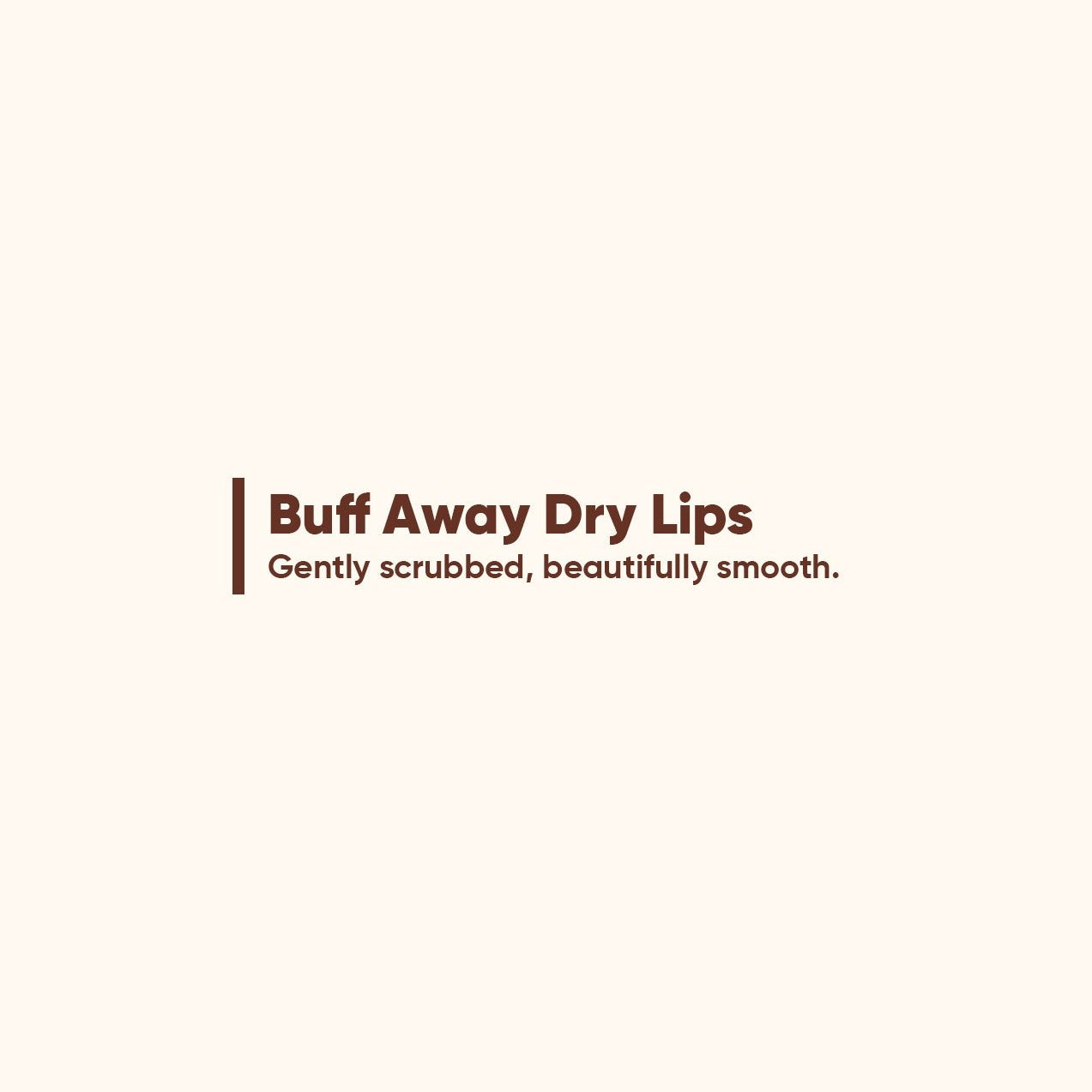 Text on a white background promoting lip care with a slogan.